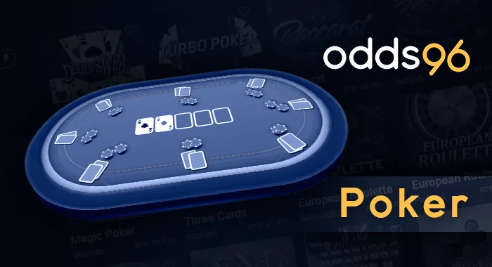 More than 30 Odds96 Poker Online games: Caribbean Stud, Texas Hold’em