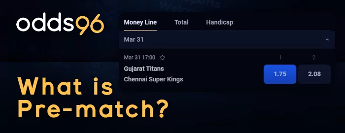 Prematch on the IPL at Odds96 - Advantages of Prematch