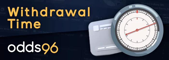 Withdrawal time at Odds96 for different payment methods