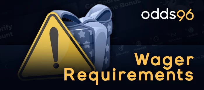 Wager requirements for Odds96 Promocode