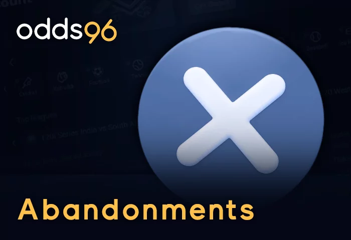 Odds96 Abandonments, cancellations & Postponements Prematch